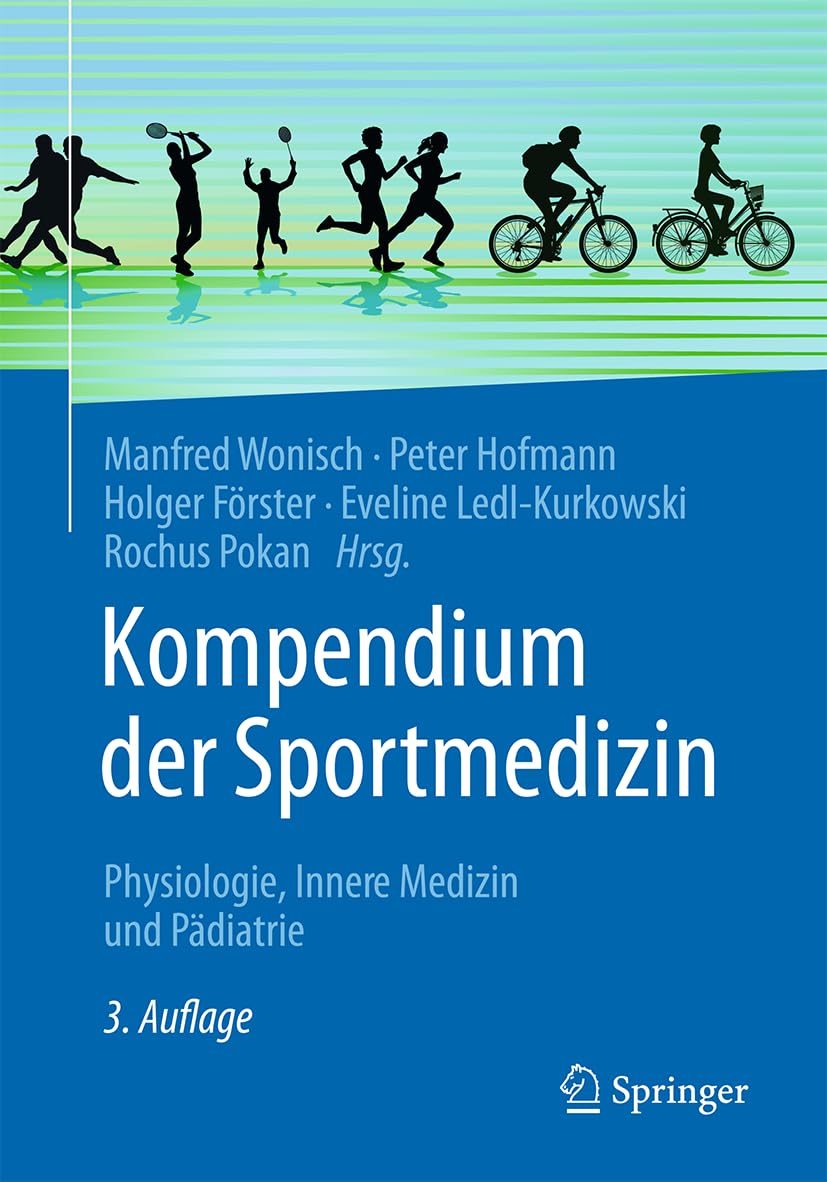 Kompendium der Sportmedizin: Physiologie, Innere Medizin und Pädiatrie (German Edition), 3rd Edition