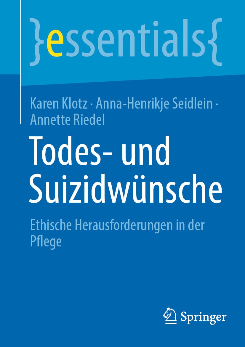 Todes- und Suizidwünsche: Ethische Herausforderungen in der Pflege