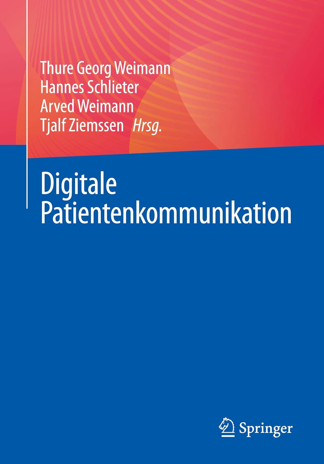 Digitale Patientenkommunikation (German Edition)