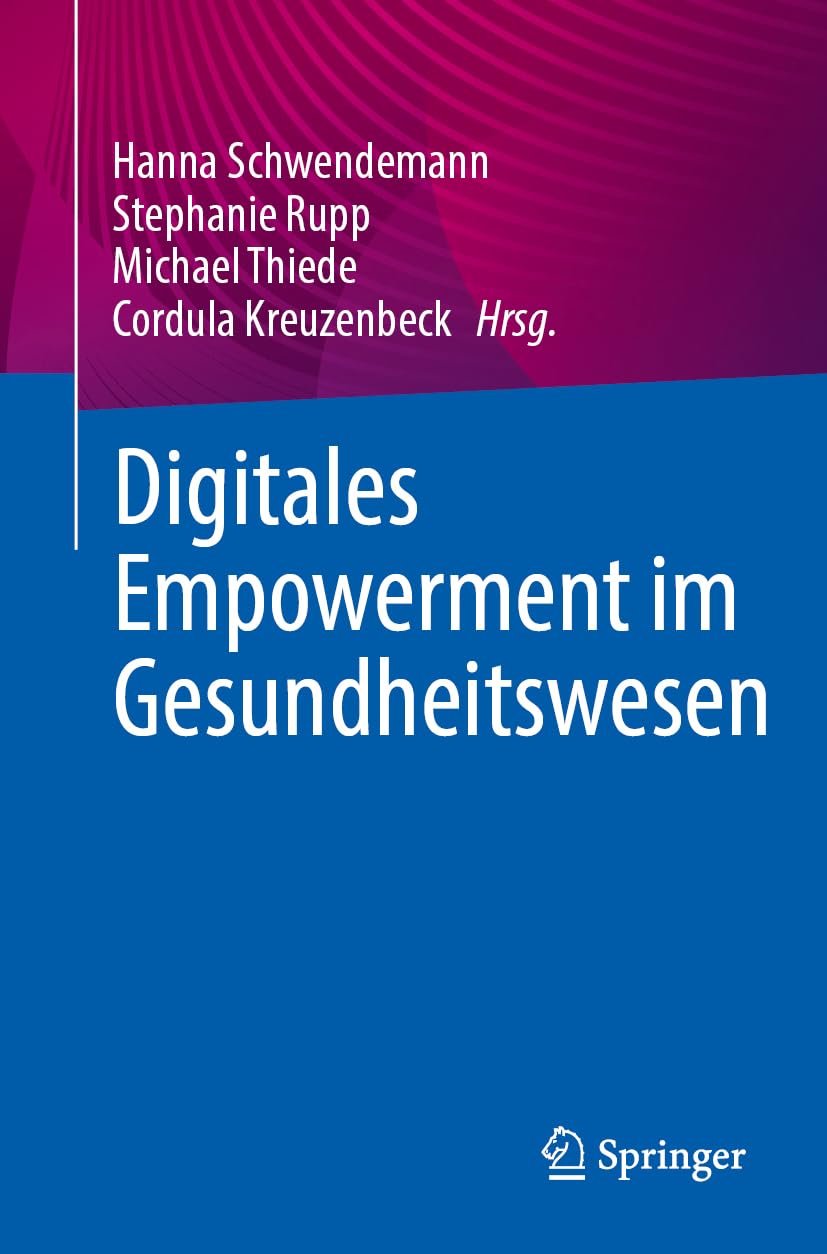 Digitales Empowerment im Gesundheitswesen (German Edition)