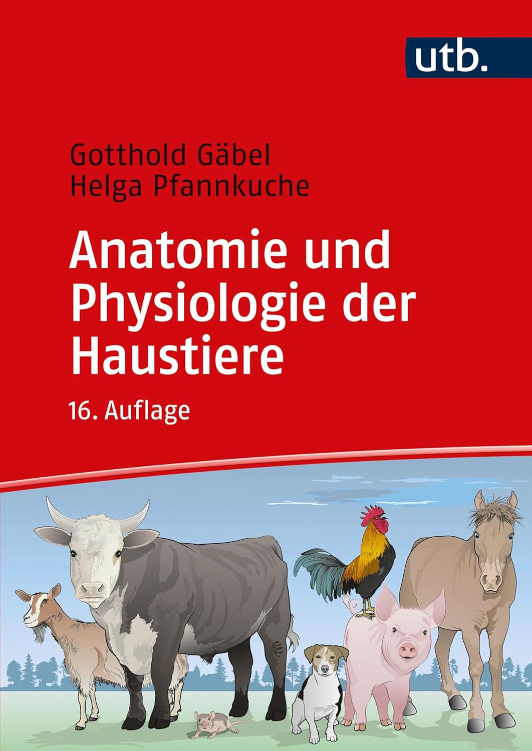 Anatomie und Physiologie der Haustiere, 16. Auflage