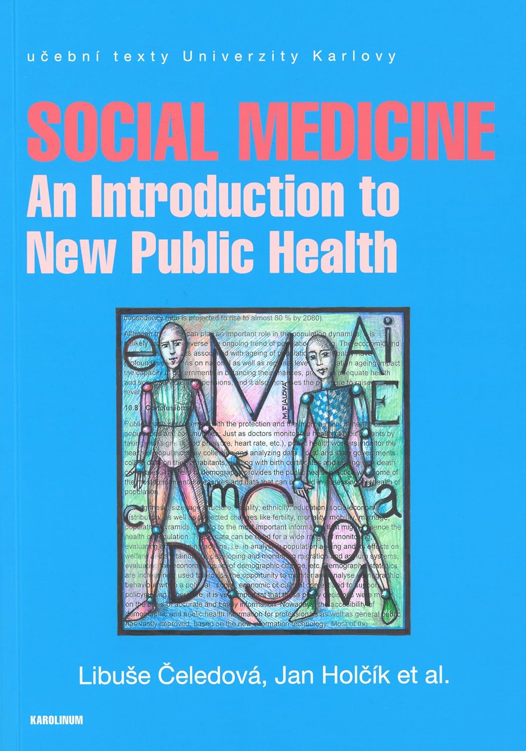 SOCIAL MEDICINE. AN INTRODUCTION TO NEW PUBLIC HEALTH | measurement of population health | health care system | health programmes | health economy