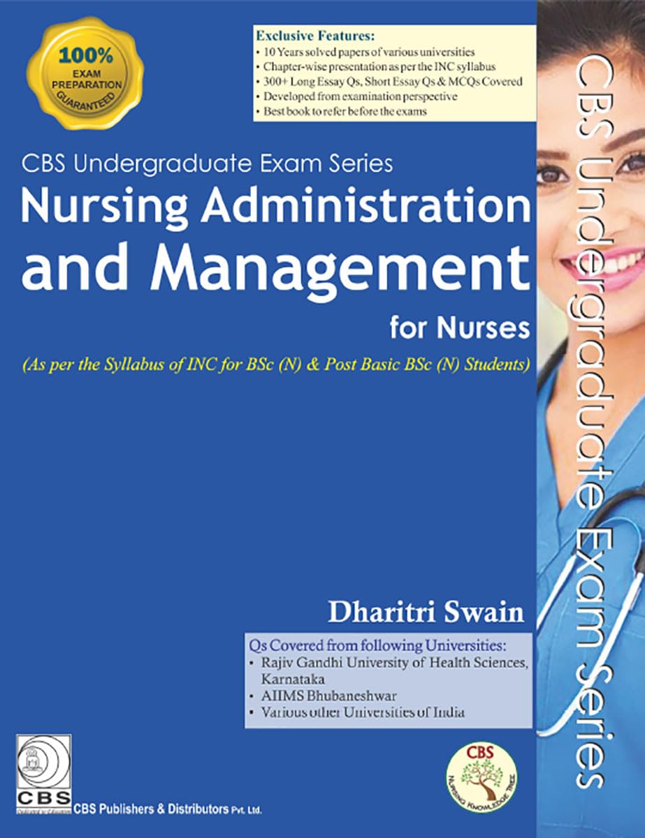 CBS Undergraduate Exam Series Nurssing Administration and Management for Nurses