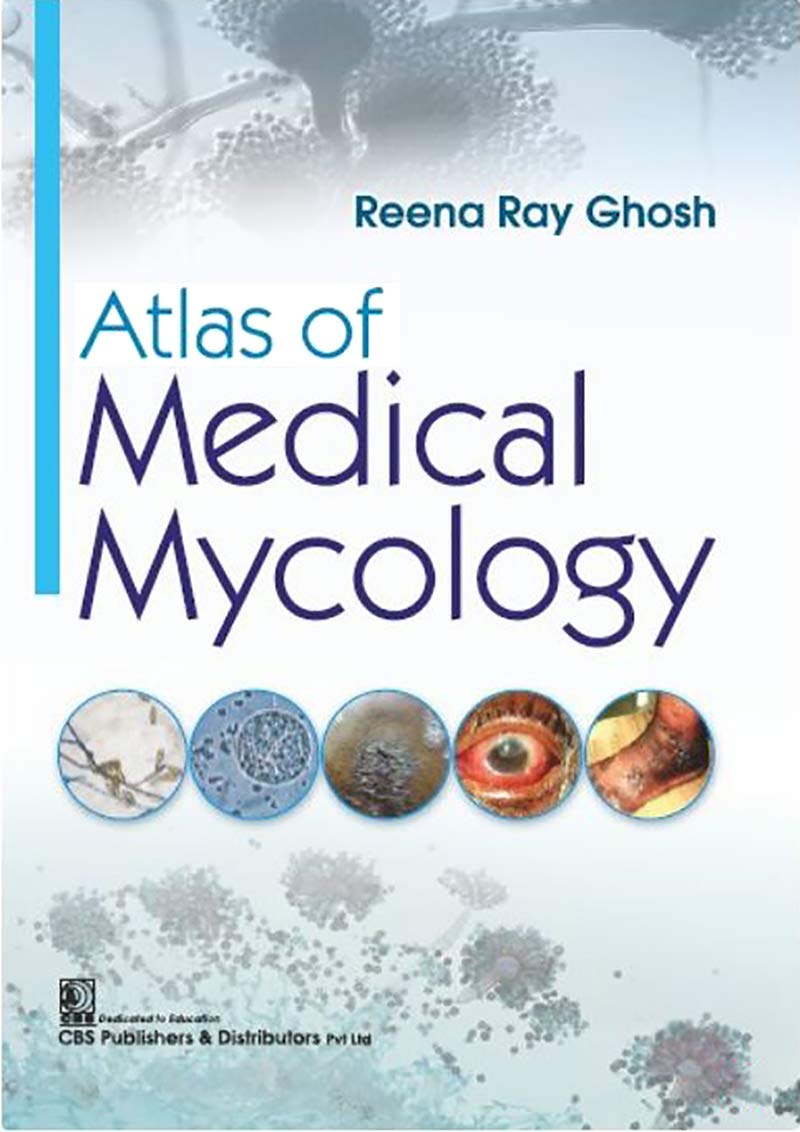 Atlas of Medical Mycology