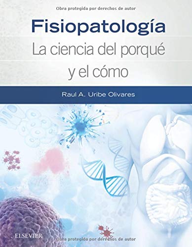 Fisiopatología. La ciencia del porqué y el cómo (Spanish Edition)