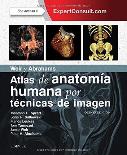 Weir y Abrahams. Atlas de anatomía humana por técnicas de imagen + ExpertConsult (5ª ed.) (Spanish Edition)