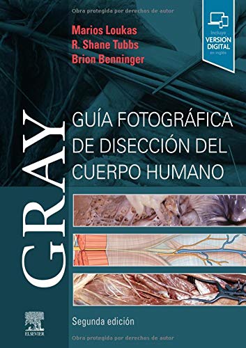 Gray. Guía fotográfica de disección del cuerpo humano (2ª ed.) (Spanish Edition)