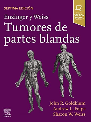 Enzinger y Weiss. Tumores de partes blandas