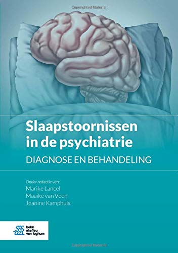Slaapstoornissen in de psychiatrie: Diagnose en behandeling (Dutch Edition)