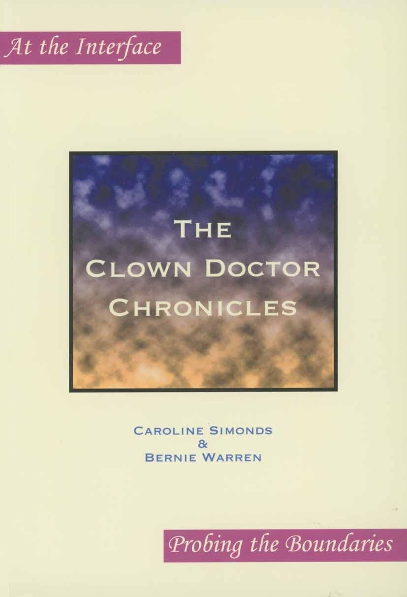 The Clown Doctor Chronicles (At the Interface / Probing the Boundaries, 15)