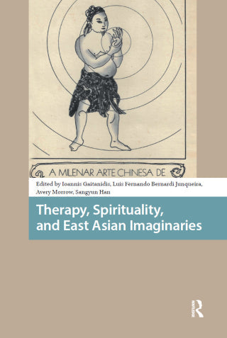 Therapy, Spirituality, and East Asian Imaginaries