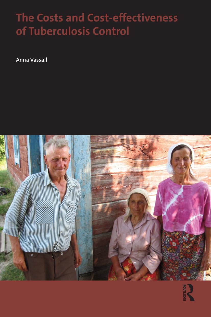 The Costs and Cost-effectiveness of Tuberculosis Control (AUP Dissertation Series)