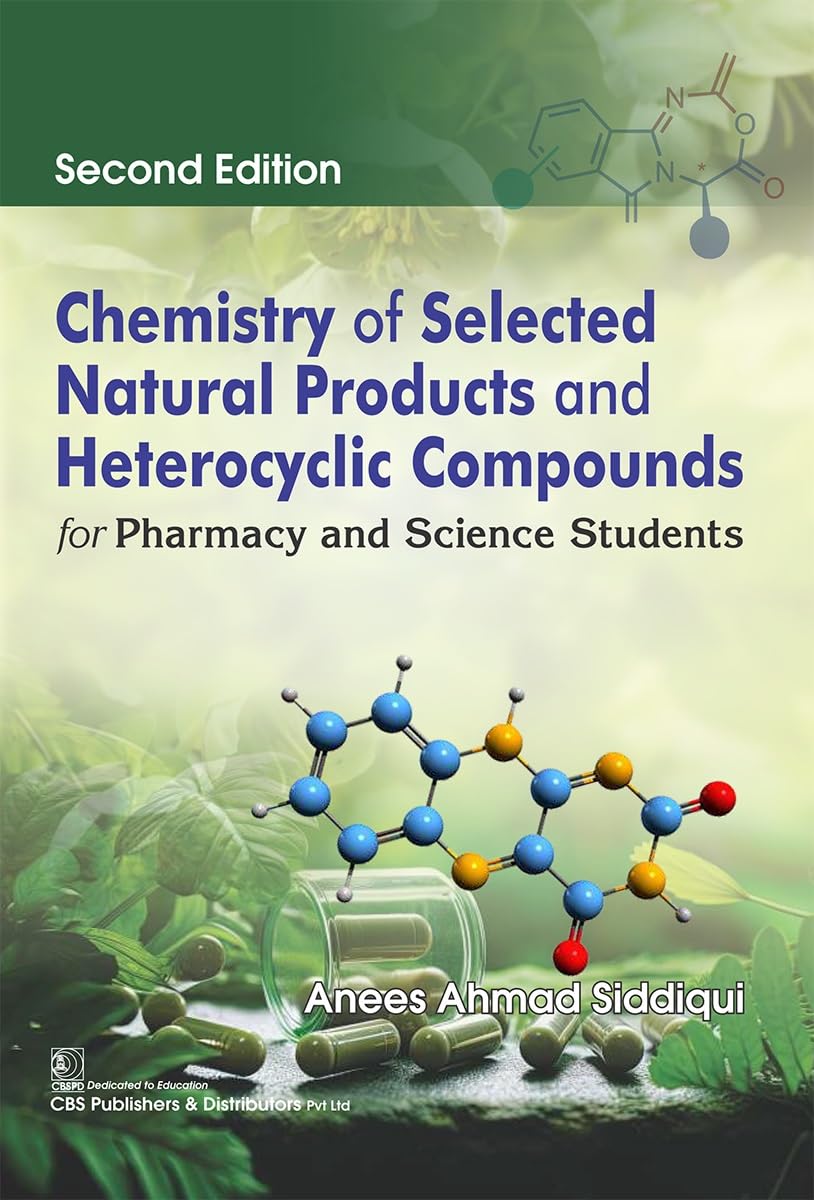 Chemistry of Selected Natural Products and Heterocyclic Compounds, 2nd Edition