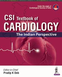 CSI Textbook of Cardiology: The Indian Perspective