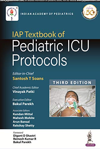 IAP Textbook of Pediatric ICU Protocols, 3rd Edition