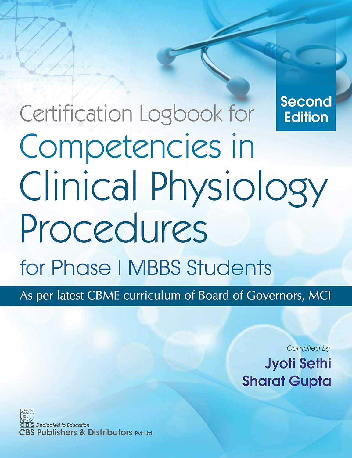 Certification Logbook for Competencies in Clinical Physiology Procedures for Phase | MBBS Students, 2e