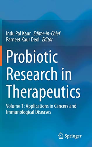 Probiotic Research in Therapeutics: Volume 1: Applications in Cancers and Immunological Diseases
