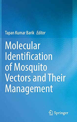 Molecular Identification of Mosquito Vectors and Their Management