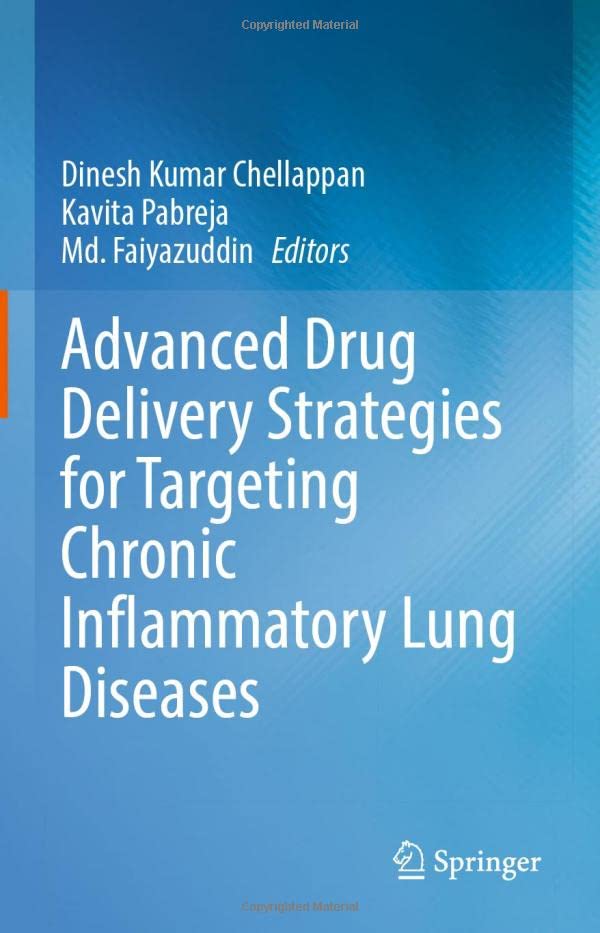 Advanced Drug Delivery Strategies for Targeting Chronic Inflammatory Lung Diseases