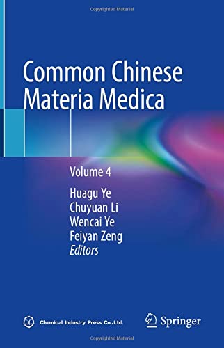 Common Chinese Materia Medica: Volume 4 (Common Chinese Materia Medica, 4)