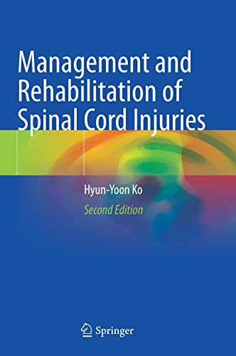 Management and Rehabilitation of Spinal Cord Injuries, 2nd Edition