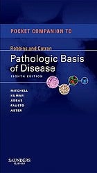 Pocket Companion to Robbins and Cotran Pathologic Basis of Disease, 8th