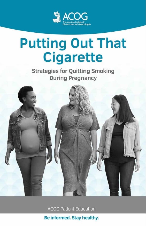 Putting Out That Cigarette (ACOG’s Patient Education Booklet Series)
