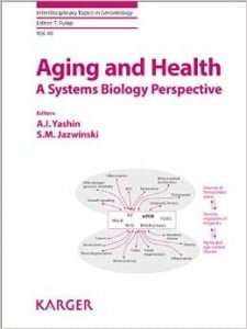 Aging and Health – A Systems Biology Perspective (Interdisciplinary Topics in Gerontology)