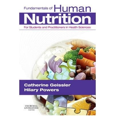 Fundamentals of Human Nutrition: for Students and Practitioners in the Health Sciences