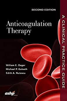 Anticoagulation Therapy: A Point-of-Care Guide, 2nd Edition