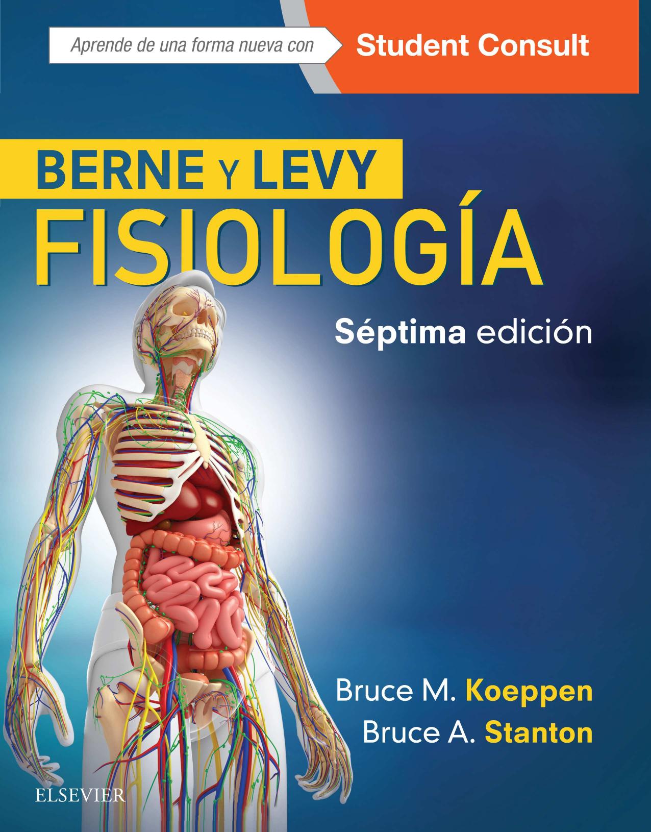 BERNE Y LEVI. FISIOLOGÍA (SEPTIMA EDICIÓN) (PDF)