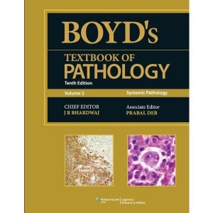 Boyd’s Textbook of Pathology (Volume 2): Systemic Pathology 10th