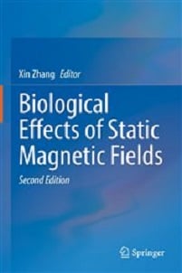 Biological Effects of Static Magnetic Fields, 2nd Edition