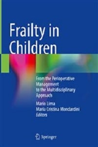 Frailty in Children: From the Perioperative Management to the Multidisciplinary Approach