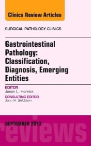 Gastrointestinal Pathology: Classification, Diagnosis, Emerging Entities, An Issue of Surgical Pathology Clinics, 1e (The Clinics: Surgery)