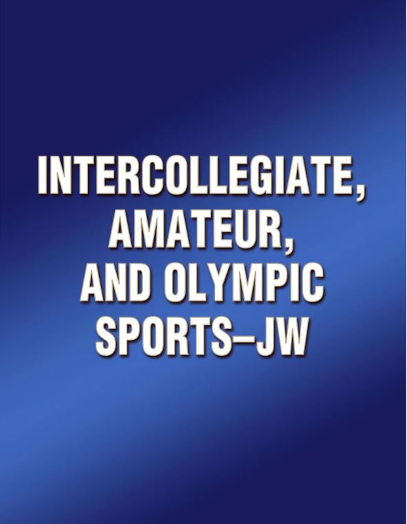 Intercollegiate, Amateur, and Olympic Sports-JW