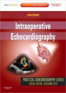 Intraoperative Echocardiography: Expert Consult: Online and Print, 1e (Practical Echocardiography) 1 Har/Psc Edition)