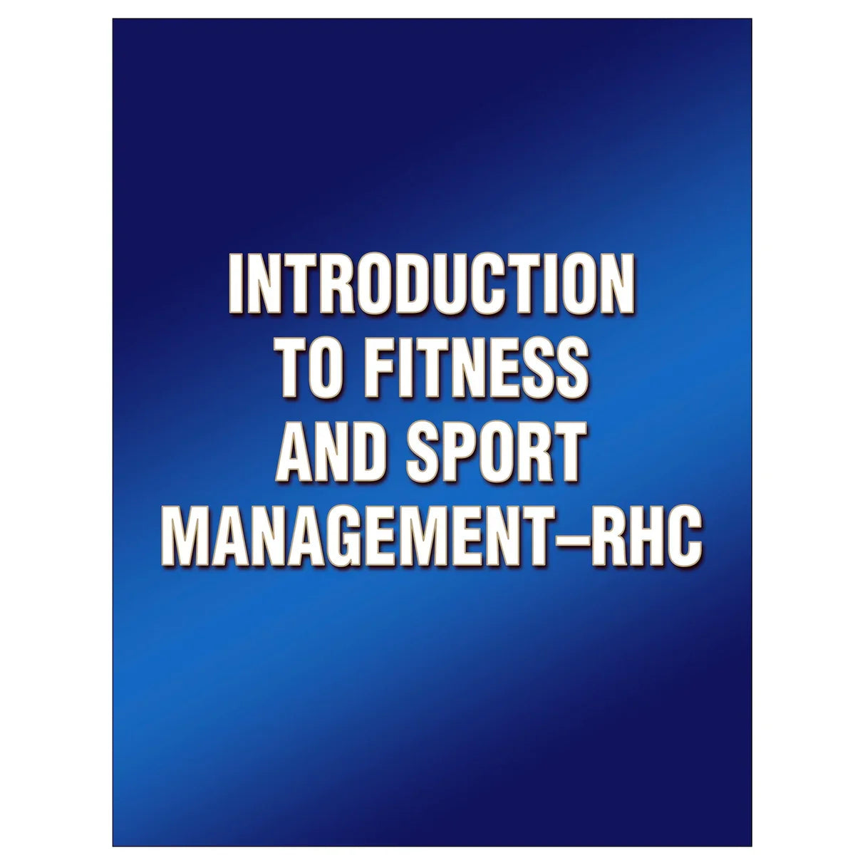 Introduction to Fitness and Sport Management-RHC