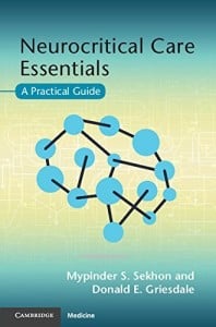 Neurocritical Care Essentials: A Practical Guide