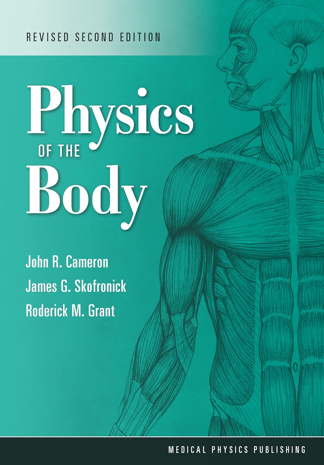 Physics of the Body (Revised) (Medical Physics Series), 2nd Edition