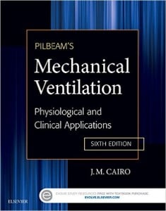 Pilbeam’s Mechanical Ventilation: Physiological and Clinical Applications, 6th Edition