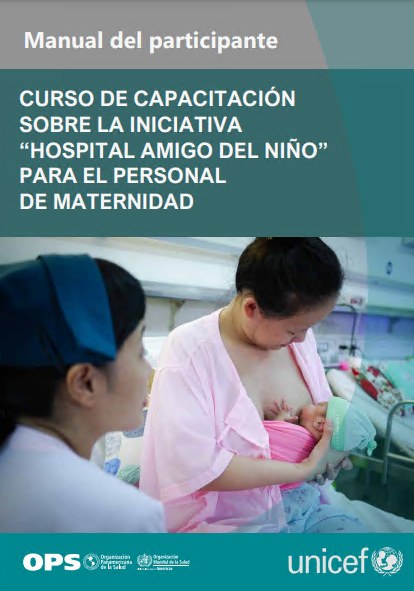 Curso de capacitación sobre la Iniciativa “Hospital Amigo del Niño” para el personal de maternidad: Manual del participante (Spanish Edition)