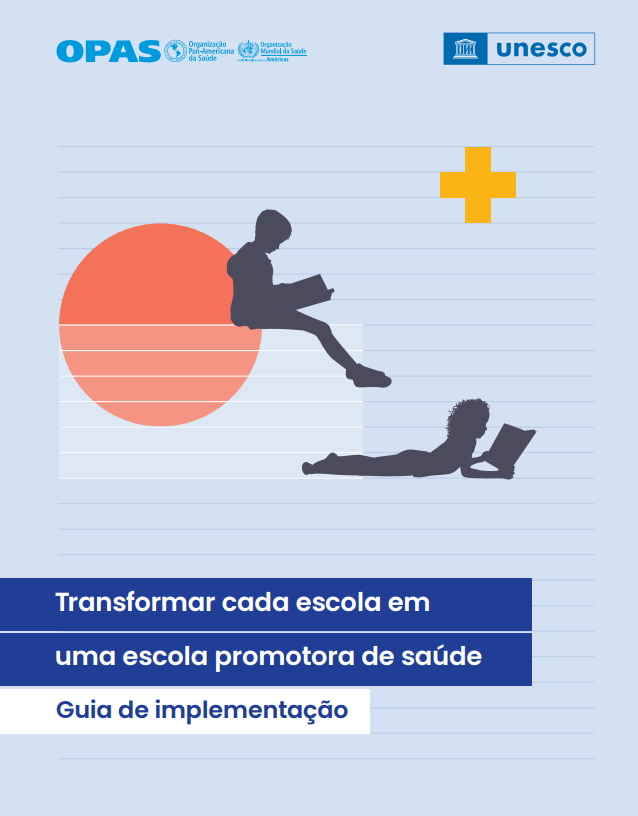 Transformar cada escola em uma escola promotora de saúde: Guia de implementação (Portuguese Edition)