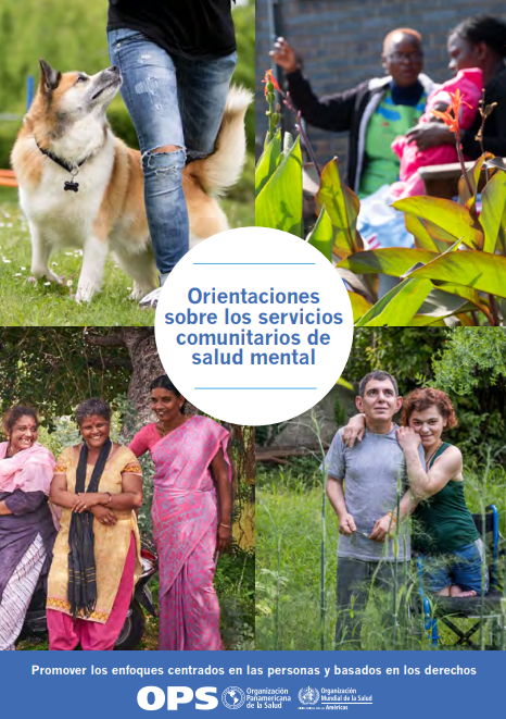 Orientaciones sobre los servicios comunitarios de salud mental: Promover los enfoques centrados en las personas y basados en los derechos (Spanish Edition)