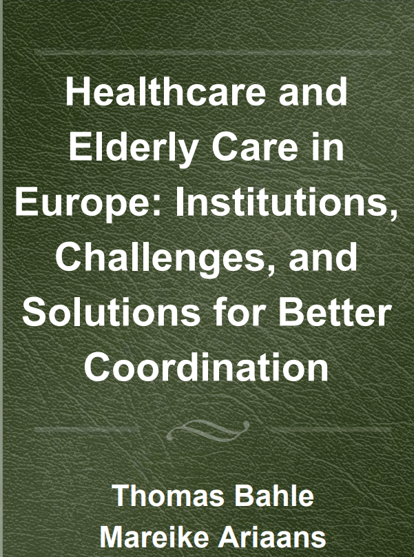 Healthcare and Elderly Care in Europe: Institutions, Challenges, and Solutions for Better Coordination