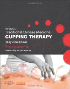 Traditional Chinese Medicine Cupping Therapy, 3rd Edition
