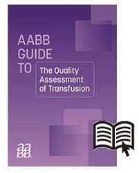 AABB Guide to the Quality Assessment of Transfusion