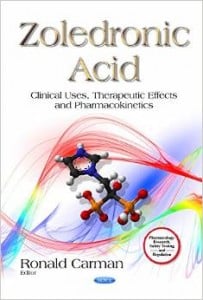 Zoledronic Acid: Clinical Uses, Therapeutic Effects and Pharmacokinetics
