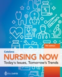 Nursing Now: Today’s Issues, Tomorrow’s Trends, 9th Edition