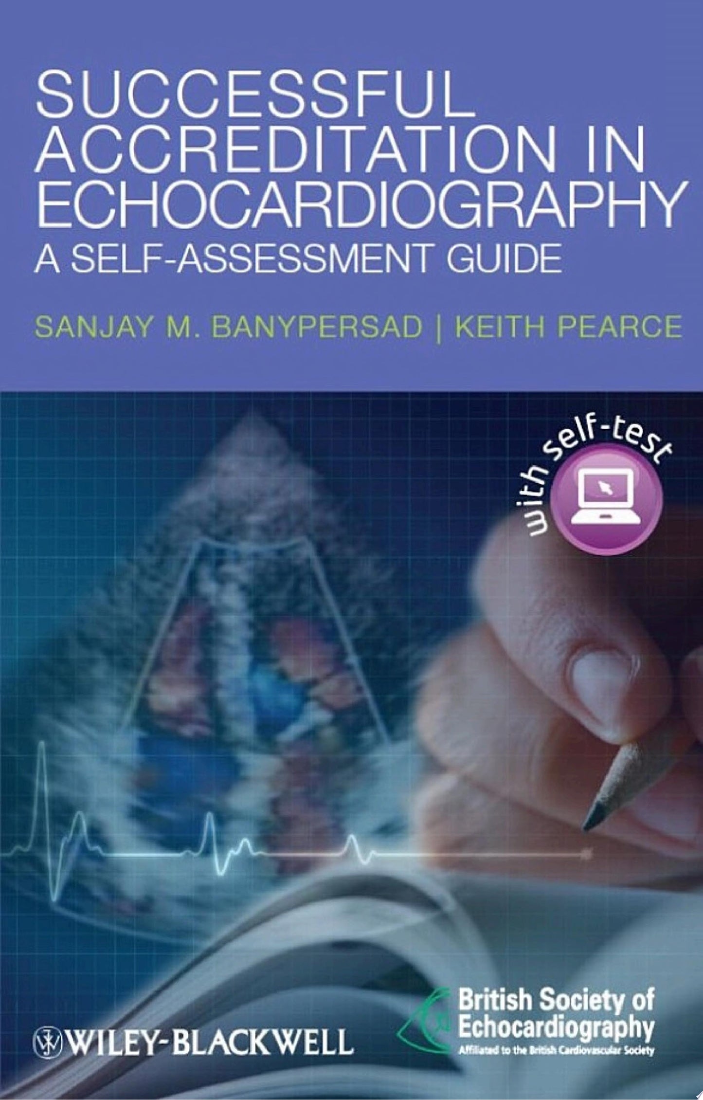 Successful Accreditation in Echocardiography: A Self-Assessment Guide